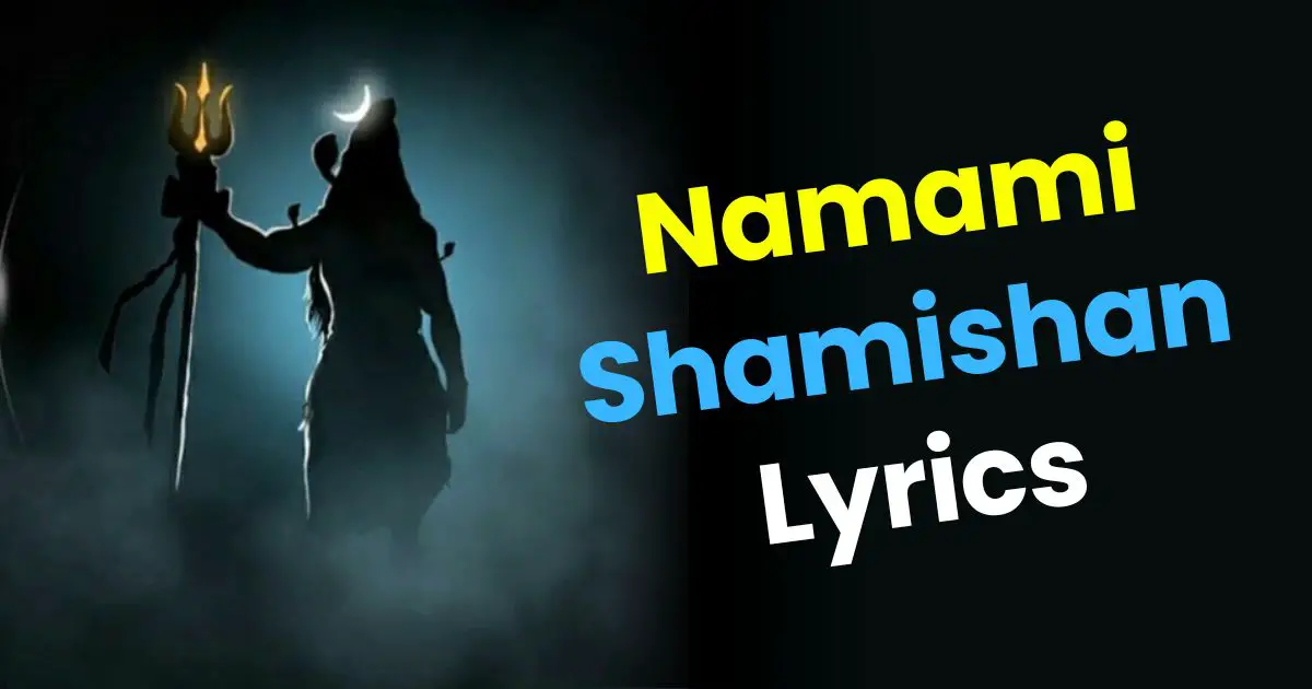 Namami Shamishan Lyrics Photo